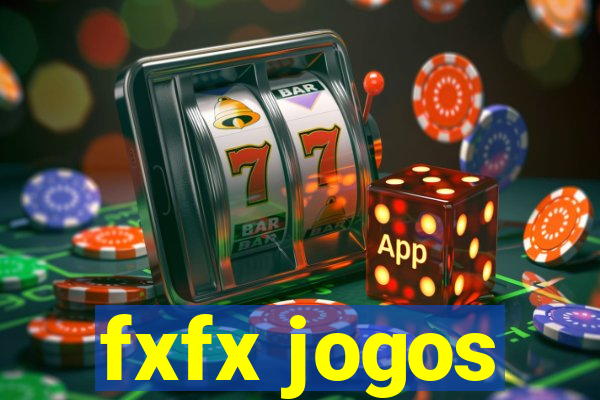 fxfx jogos